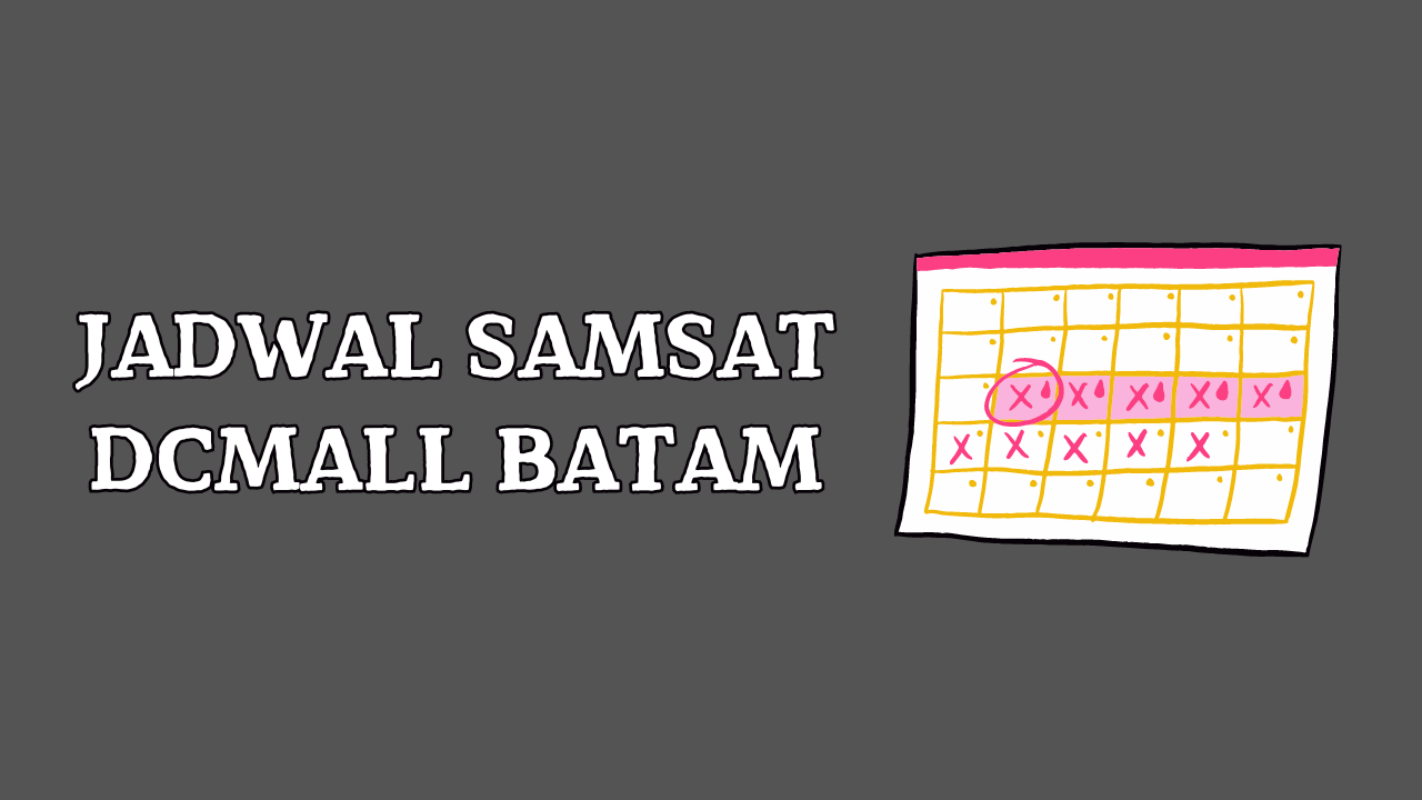 Jadwal Samsat DCMall Batam