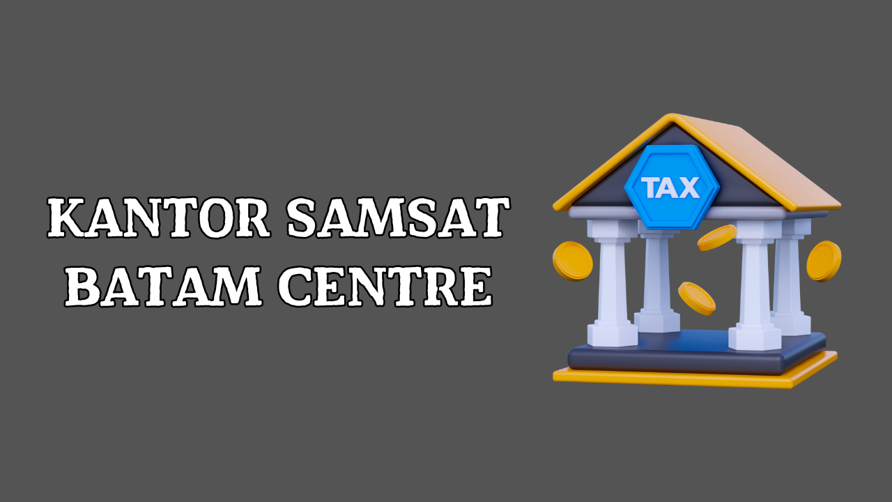 Kantor SAMSAT Batam Centre