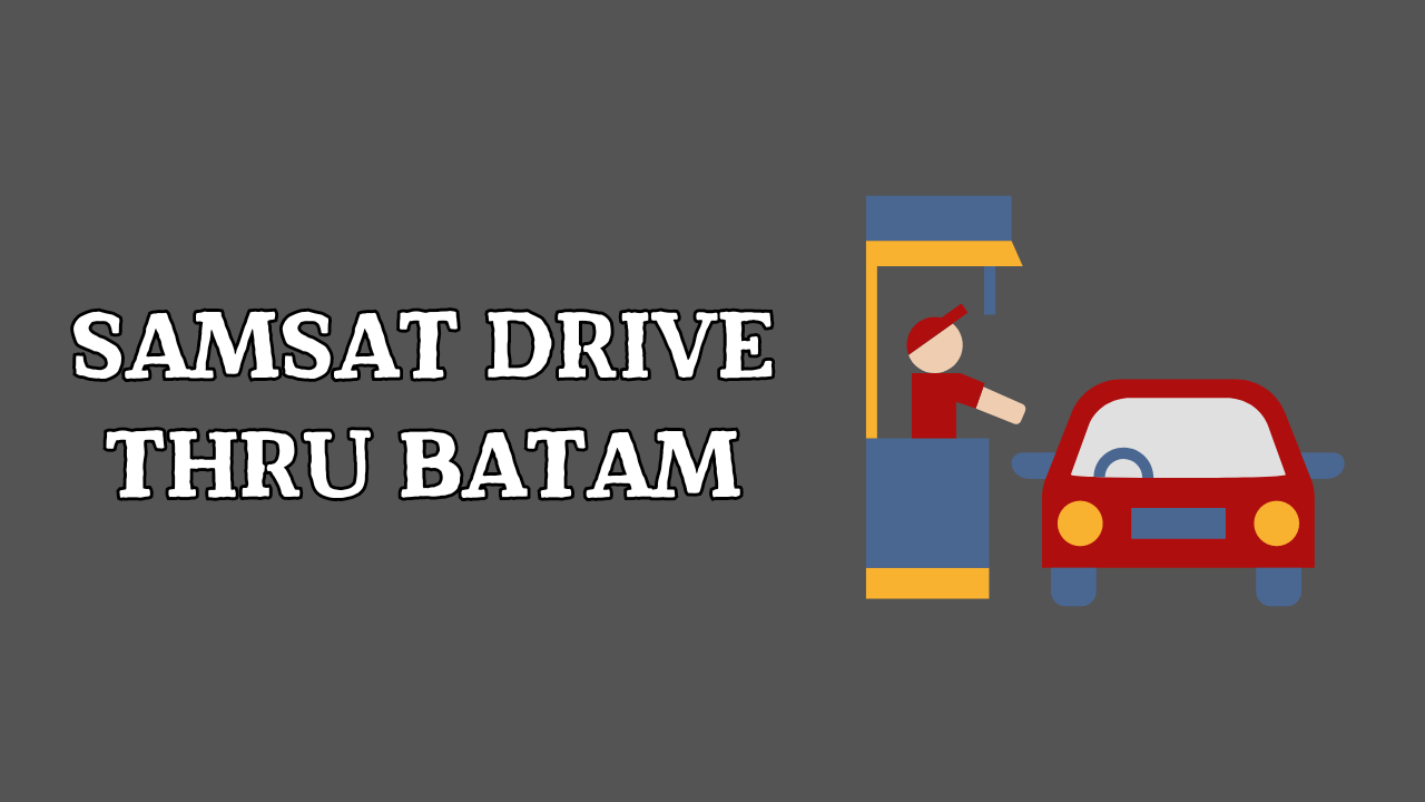 Samsat Drive Thru Batam